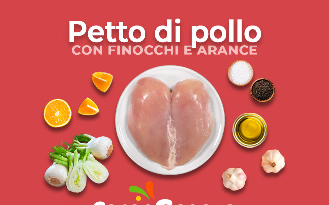 Petto di Pollo con finocchi e arance