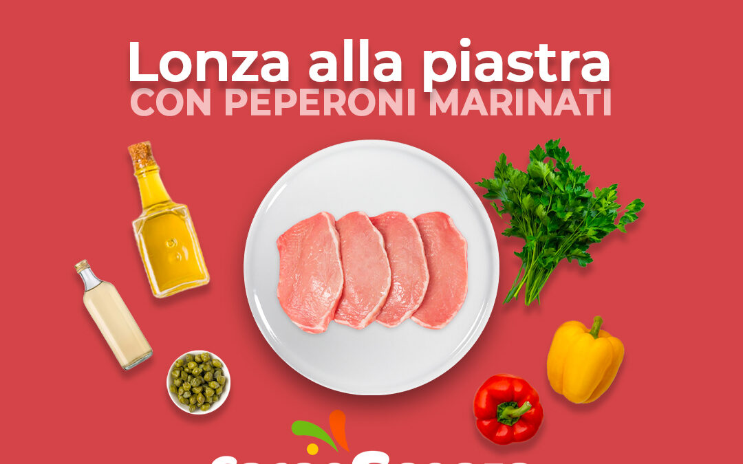 Lonza alla piastra con peperoni marinati